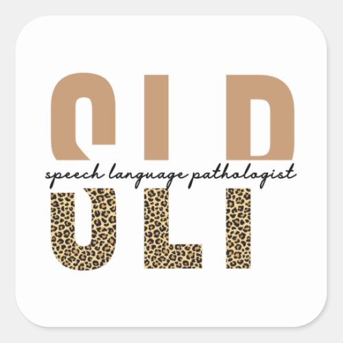 SLP cheetah print Speech language pathologist gift Square Sticker