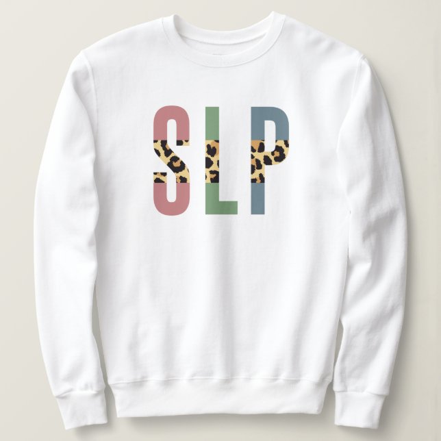 SLP cheetah print Speech language pathologist gift Sweatshirt (Design Front)