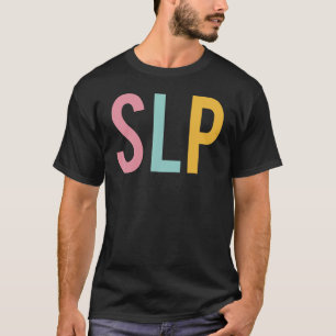SLP Colorful Women Appreciation Day Back To School T-Shirt