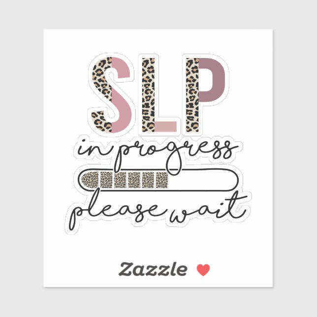 SLP In Progress Speech Language Pathologist Sticker (Sheet)