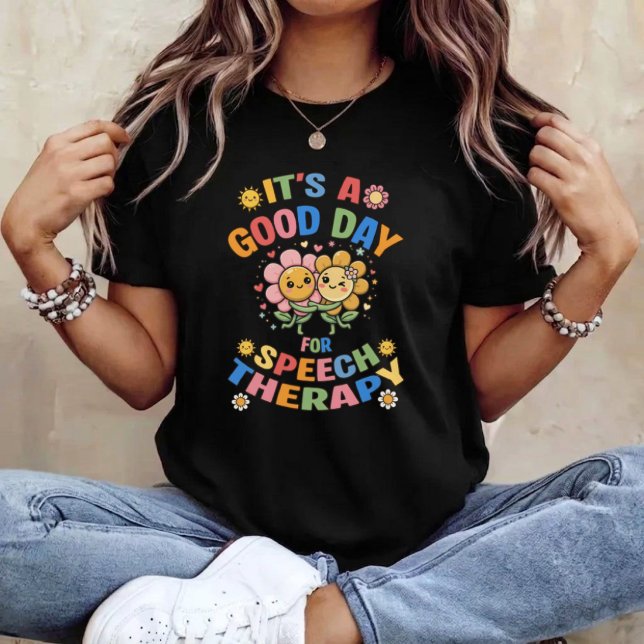 SLP It's A Good Day For Speech Therapy T-Shirt (Creator Uploaded)
