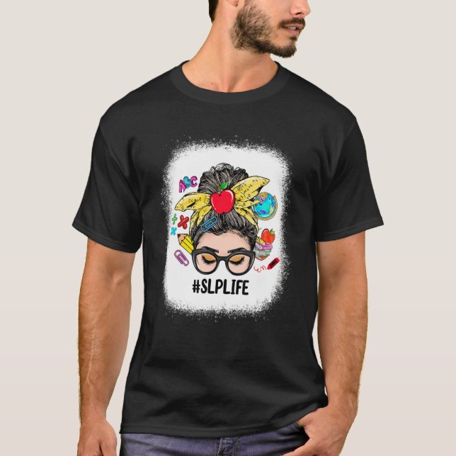 SLP Life Messy Bun Women Back To School T-Shirt (Front)