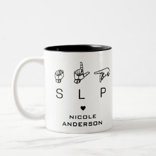 SLP Speech Language Pathologist ASL Personalized Two-Tone Coffee Mug