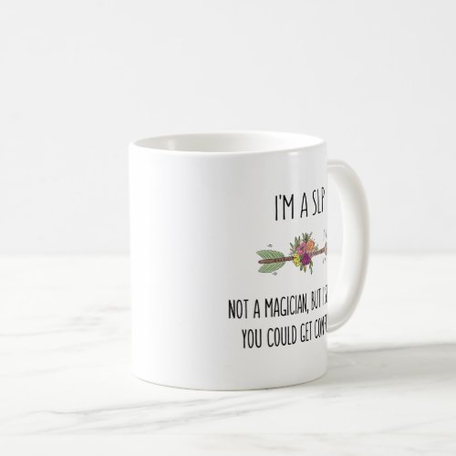 SLP Speech Language Pathologist Gift Coffee Mug