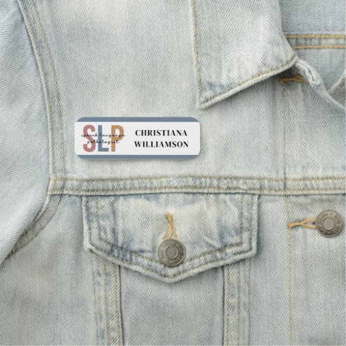 SLP Speech Language Pathologist Name Tag