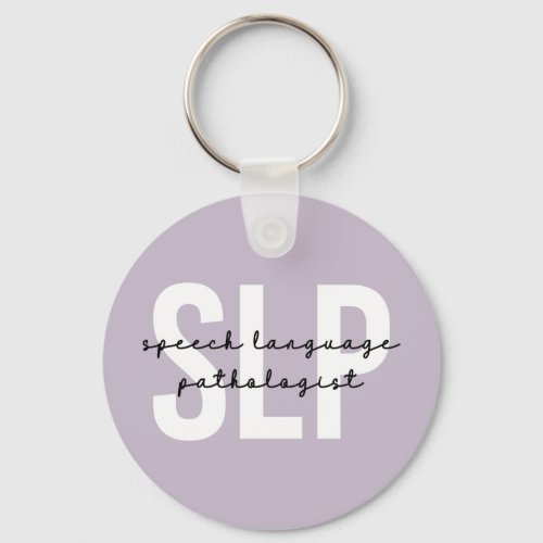 SLP Speech Pathologist Speech Therapist Keychain