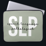 SLP Speech Pathologist Speech Therapist Laptop Sleeve<br><div class="desc">SLP Speech Pathologist Speech Therapist Gifts</div>