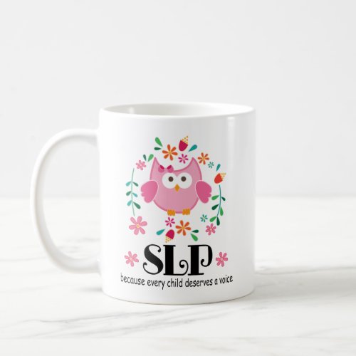 SLP Speech Therapist Teacher Gift Coffee Mug