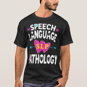 SLP, SpeechLanguagePathologist, SpeechTherapist, S T-Shirt