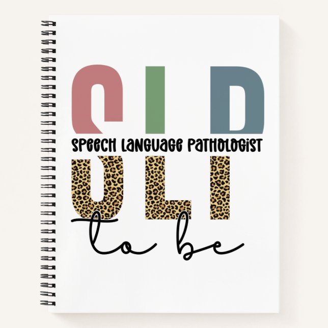 SLP to be -Future Speech language Pathologist gift Notebook (Front)