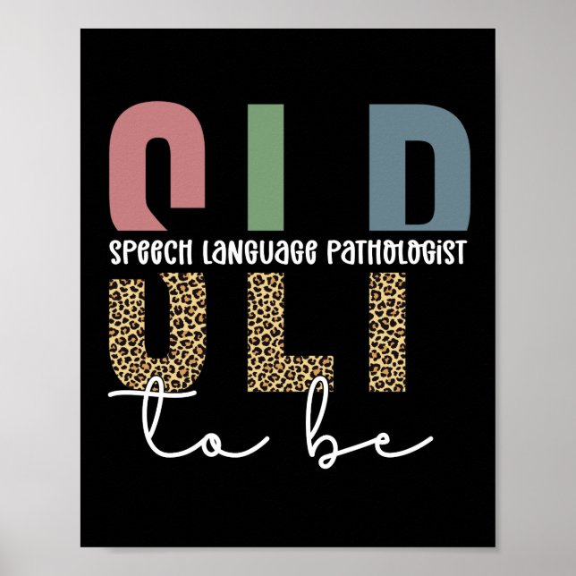 SLP to be -Future Speech language Pathologist gift Poster (Front)