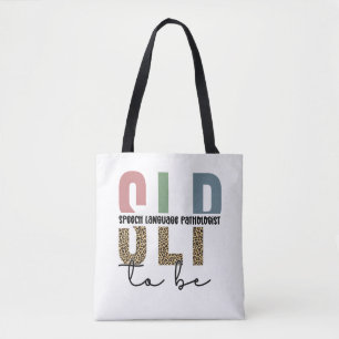 SLP to be -Future Speech language Pathologist gift Tote Bag