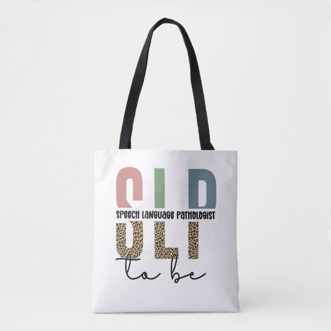 SLP to be -Future Speech language Pathologist gift Tote Bag (Front)