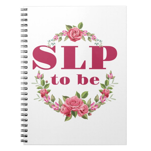 SLP to Be Future Speech Language Pathologist Notebook (Front)