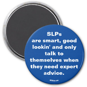 SLPs are ... Magnet