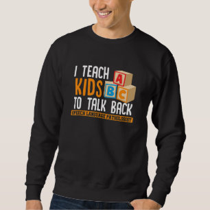 Slt Speech Language Therapist Speech Therapy Sweatshirt
