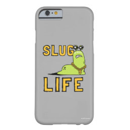 Slug Life Barely There iPhone 6 Case