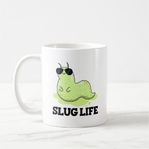 Slug Life Funny Green Slug Pun  Coffee Mug