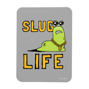 Slug Life Magnet