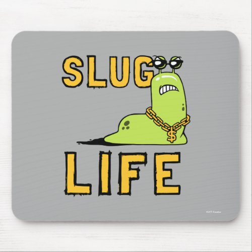 Slug Life Mouse Pad