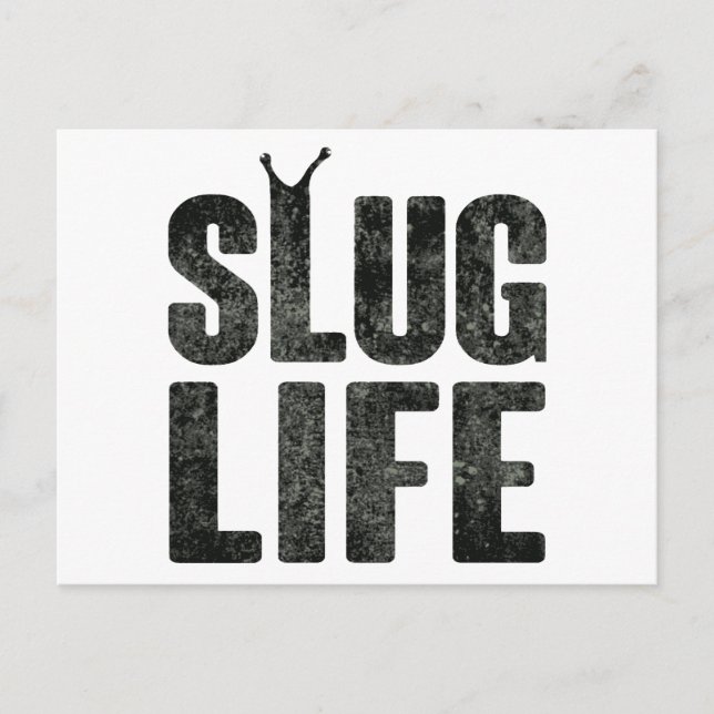 Slug Life Thug Life Postcard (Front)
