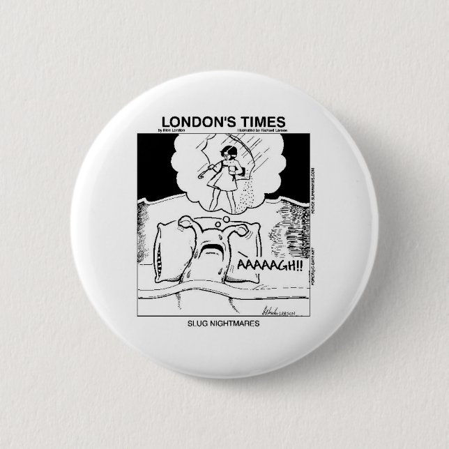 Slug Nightmares Funny Cartoon Gifts & Tees Pinback Button (Front)