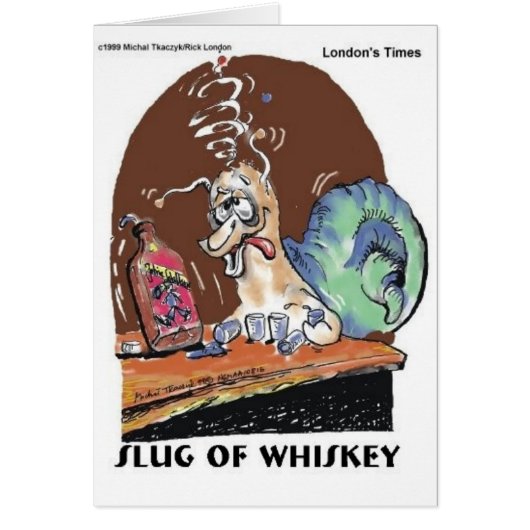 Slug Of Whiskey Funny Snail Gifts & Tees (Front)