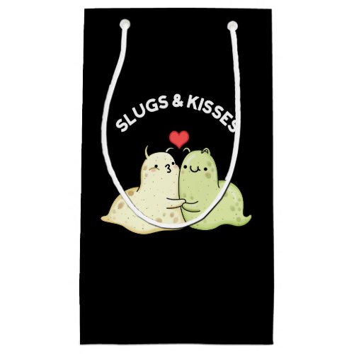 Slugs And Kisses Funny Slug Pun Dark BG Small Gift Bag