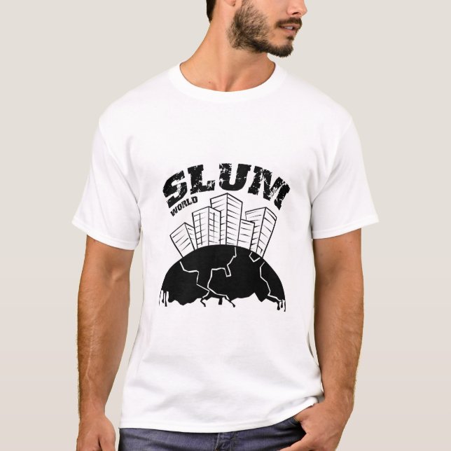 slum world T-Shirt (Front)