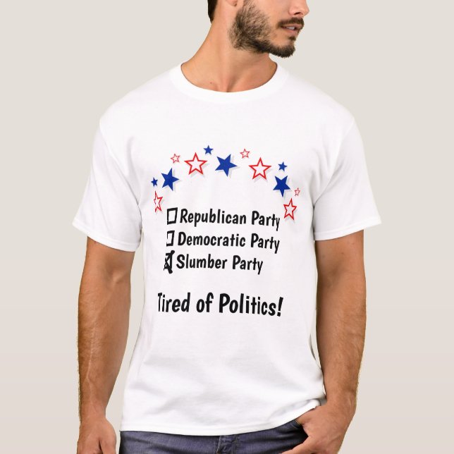 Slumber Party Funny Political T-Shirt (Front)