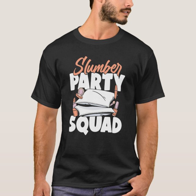 Slumber Party Squad   Matching Sleepover Pajama T-Shirt (Front)
