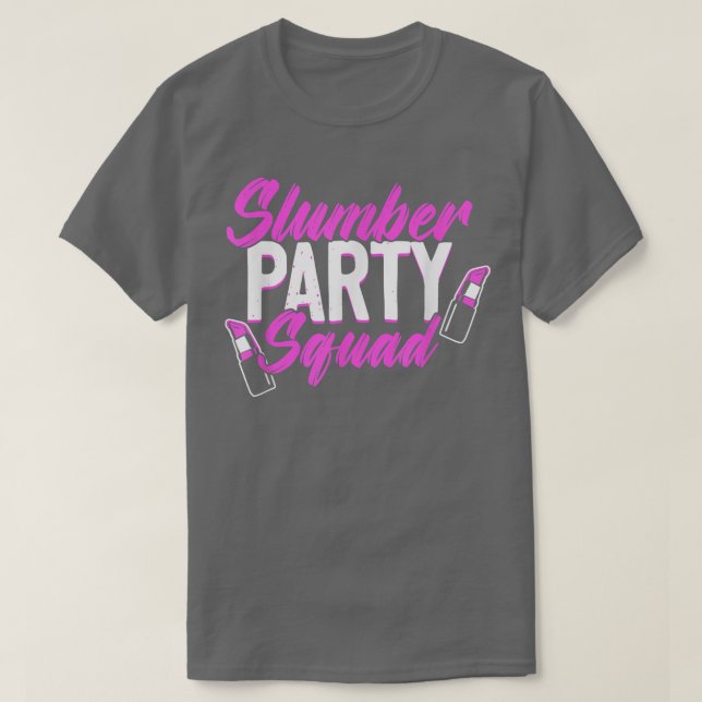 Slumber Party Squad Sleepover Pajama Girls Night  T-Shirt (Design Front)
