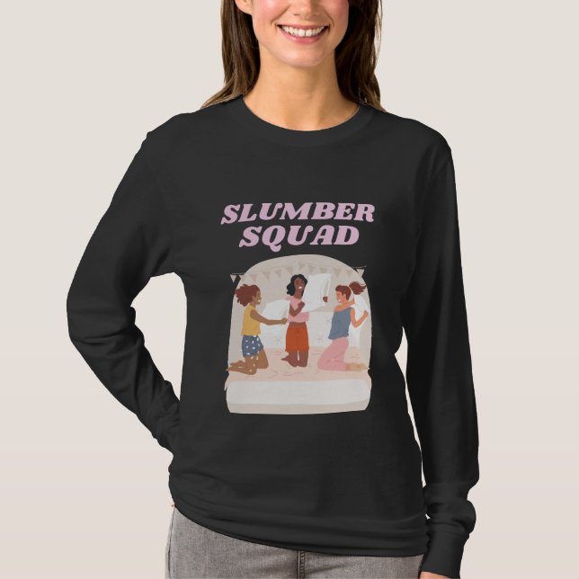 Slumber Squad Party Sleepover T-Shirt (Front)
