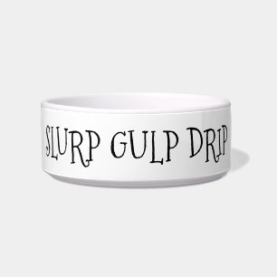 Slurp Gulp Drip Bowl