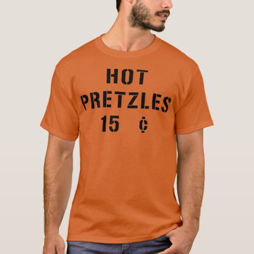 Sly Dan Pretzel Logic Hot Pretzles 15 Cents T_Shirt