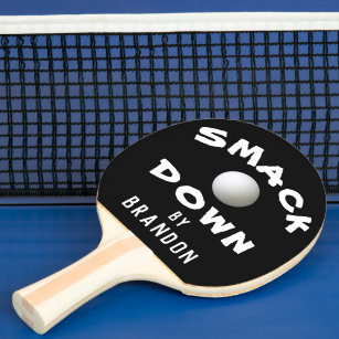 SMACK DOWN BY NAME Editable Black Ping Pong Paddle