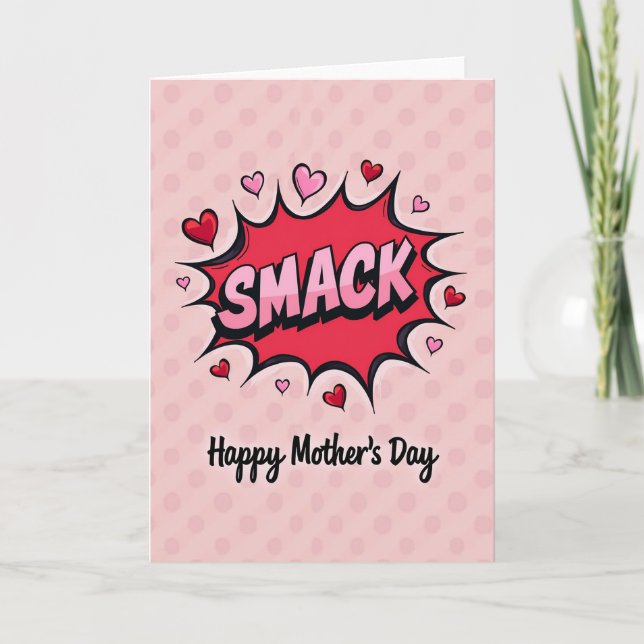 Smack Mothers Day Greeting Card (Front)