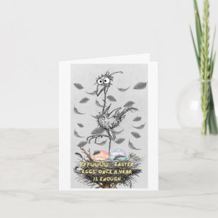 Small, 4" x 5.6"Folded Funny Easter Card