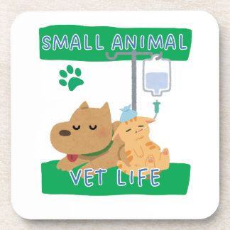 Small Animal Vet Life – Vet Dog and Cat Design Beverage Coaster