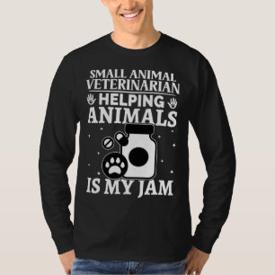 Small Animal Veterinarian Helping Animals Is My Ja T-Shirt