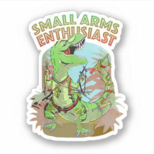 Small Arms Enthusiast Funny T-Rex Dinosaur Gun Sticker