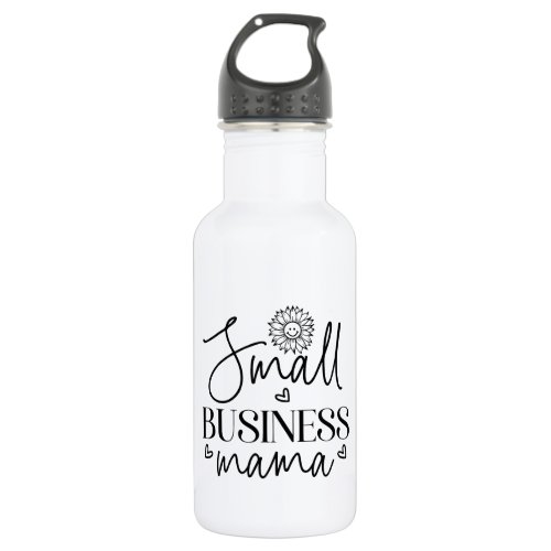 Small Business Mama funny Stainless Steel Water Bottle