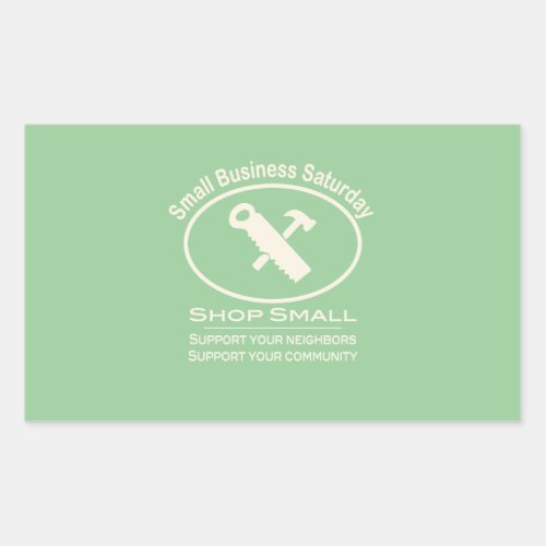 Small Business Saturday Hardware white Rectangular Sticker