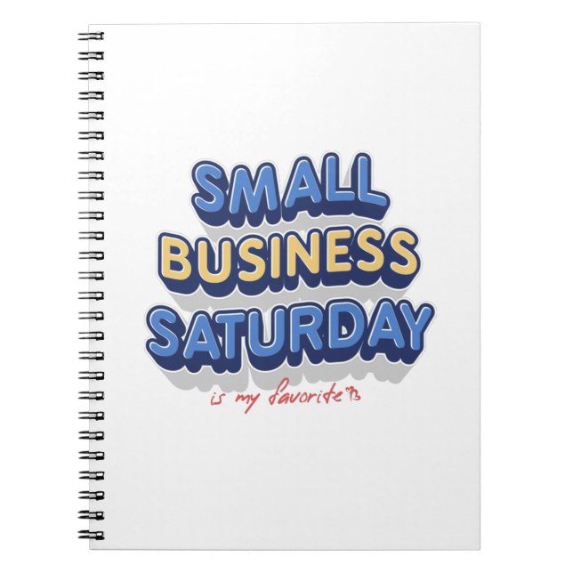 Small Business Saturday is my favorite Notebook (Front)