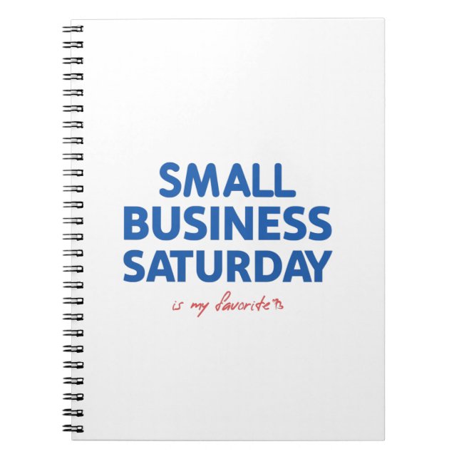 Small Business Saturday is my favorite Notebook (Front)