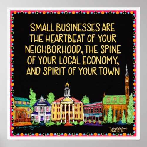Small BusinessesThe Spirit of Your Town Poster