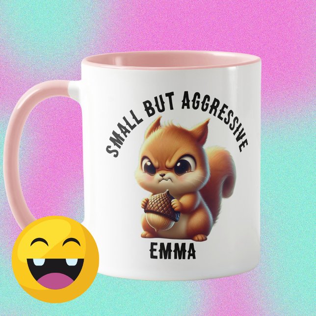 Small But Aggressive Cute & Angry Squirrel, Funny Mug (Creator Uploaded)