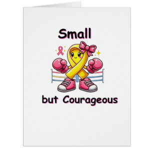 "Small but Courageous – Yellow Ribbon Card"
