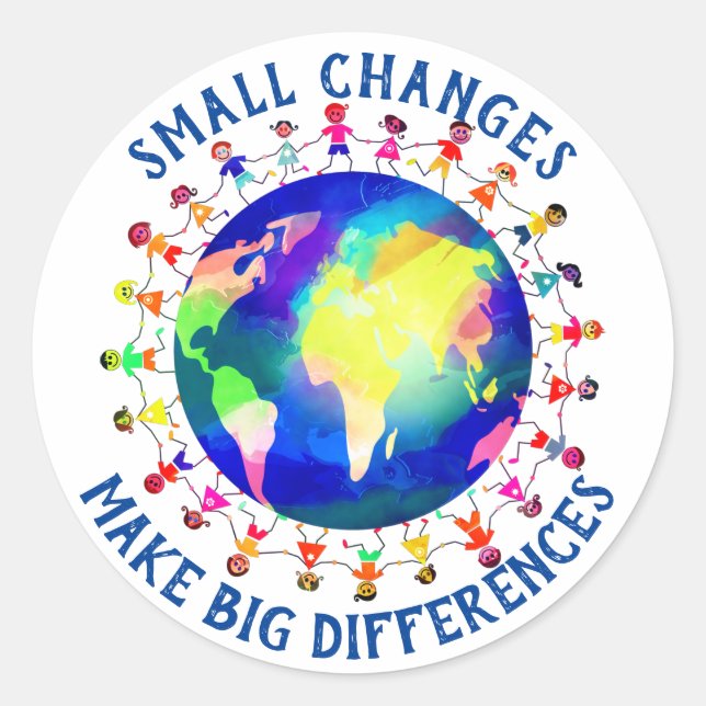 Small Changes Make Big Differences Earth Day  Classic Round Sticker (Front)