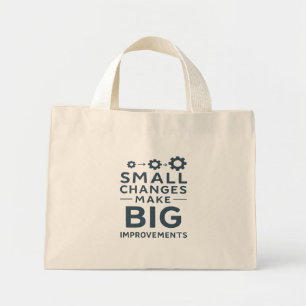 Small Changes Make Big Improvements Kaizen culture Mini Tote Bag